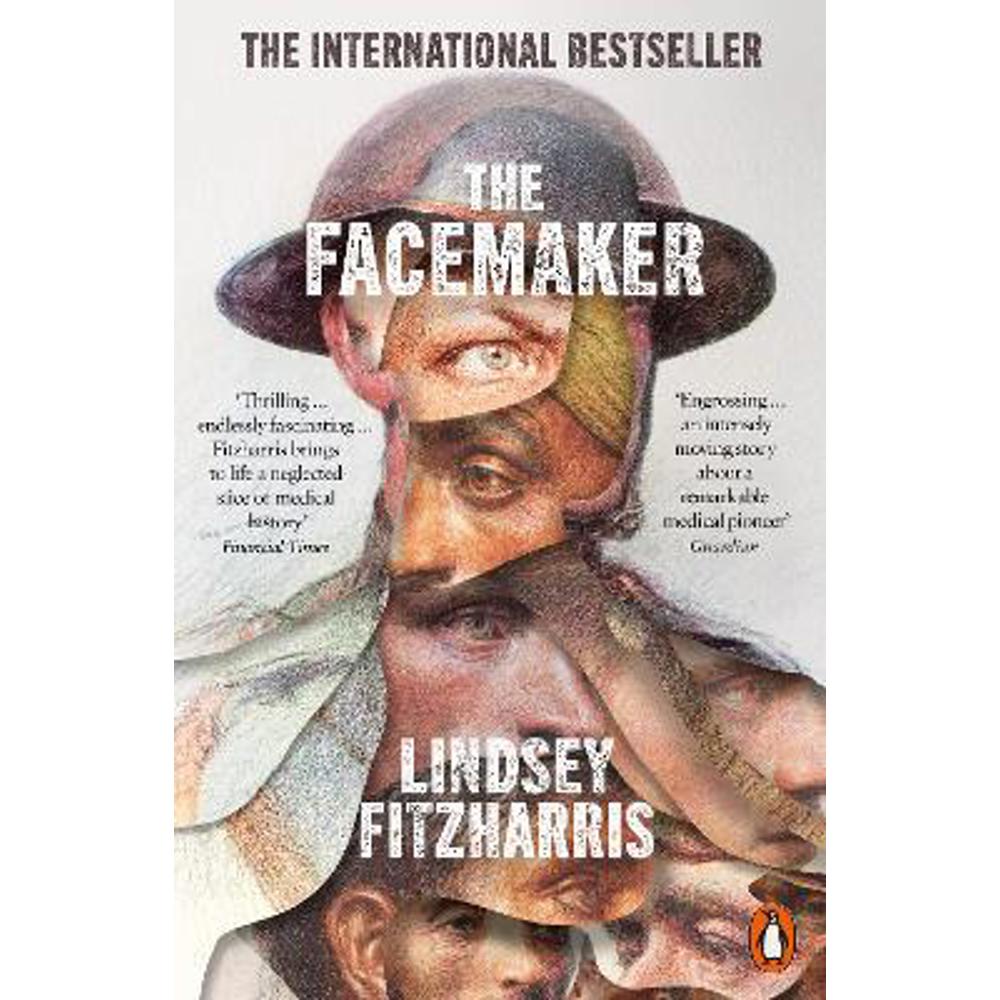 The Facemaker: One Surgeon's Battle to Mend the Disfigured Soldiers of World War I (Paperback) - Lindsey Fitzharris